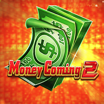Money Coming 2